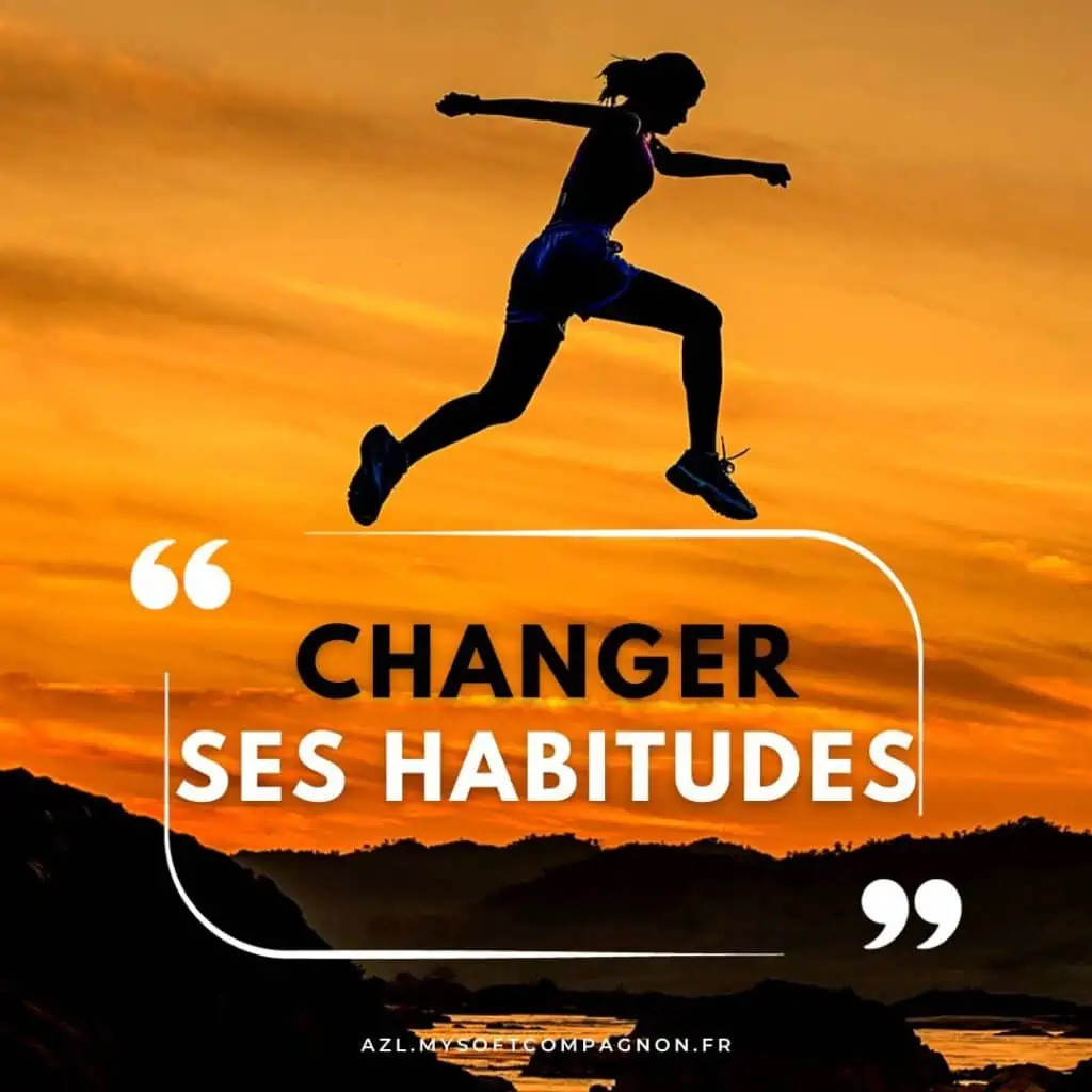 changer ses habitudes